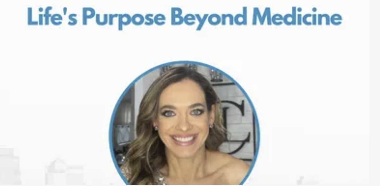 Life's Purpose Beyond medicine podcast thumbnail